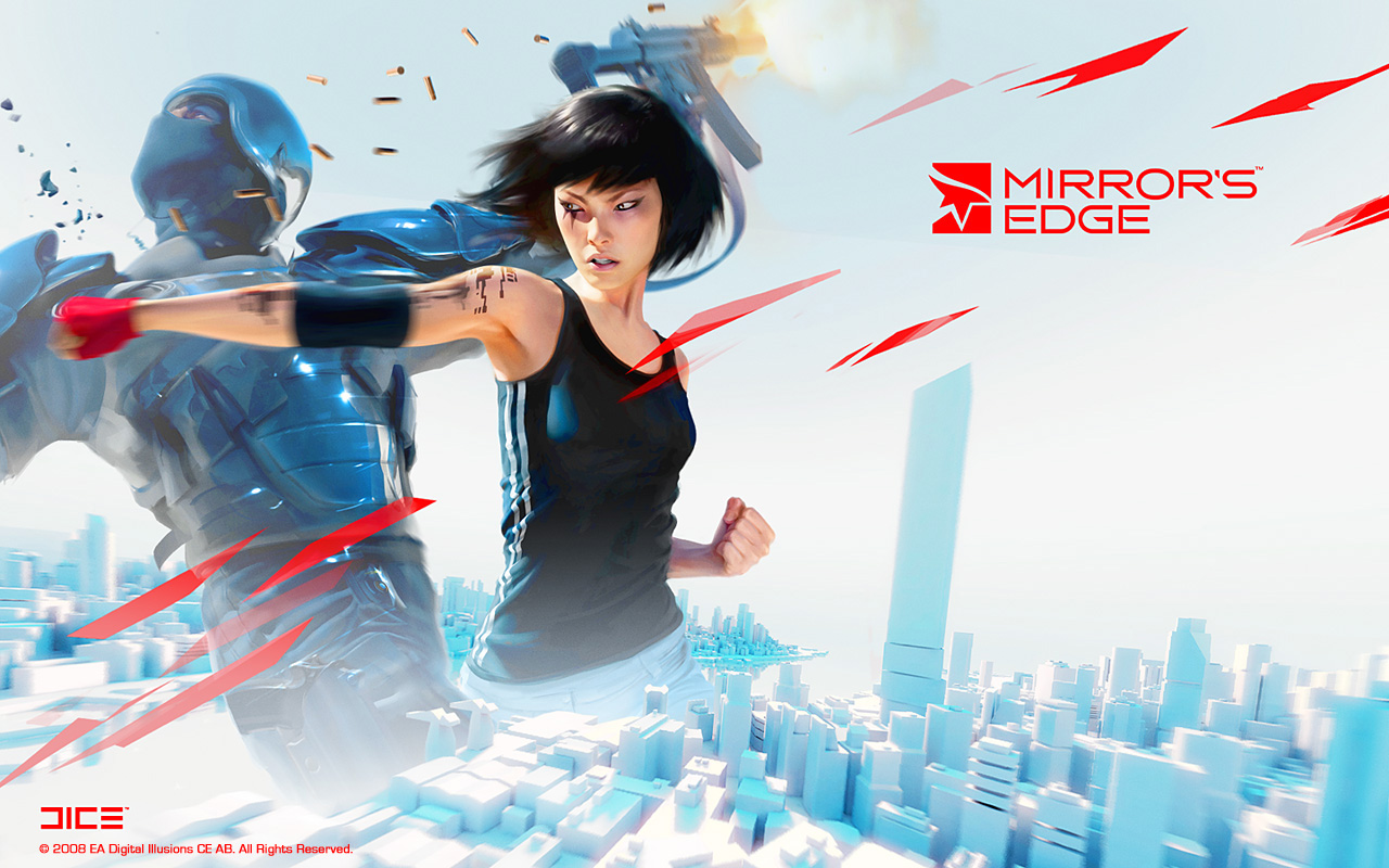  buying when it comes to market, it is Mirror's Edge, by Electronic Arts.